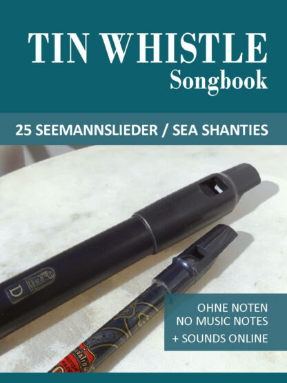 Tin Whistle Songbook – 25 Seemannslieder / Sea Shanties - eBook