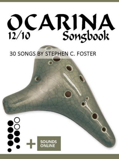 Ocarina 12/10 Songbook – 30 Songs by Stephen C. Foster – eBook