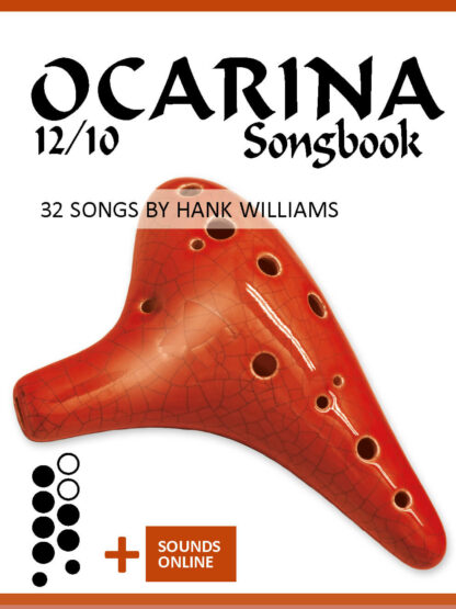 Ocarina 12/10 Songbook – 32 Songs by Hank Williams