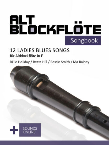 12 Ladies Blues Songs für Altblockflöte – eBook