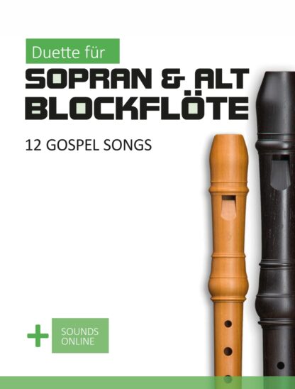 12 Gospel Songs – Duette für Sopran- & Altblockflöte